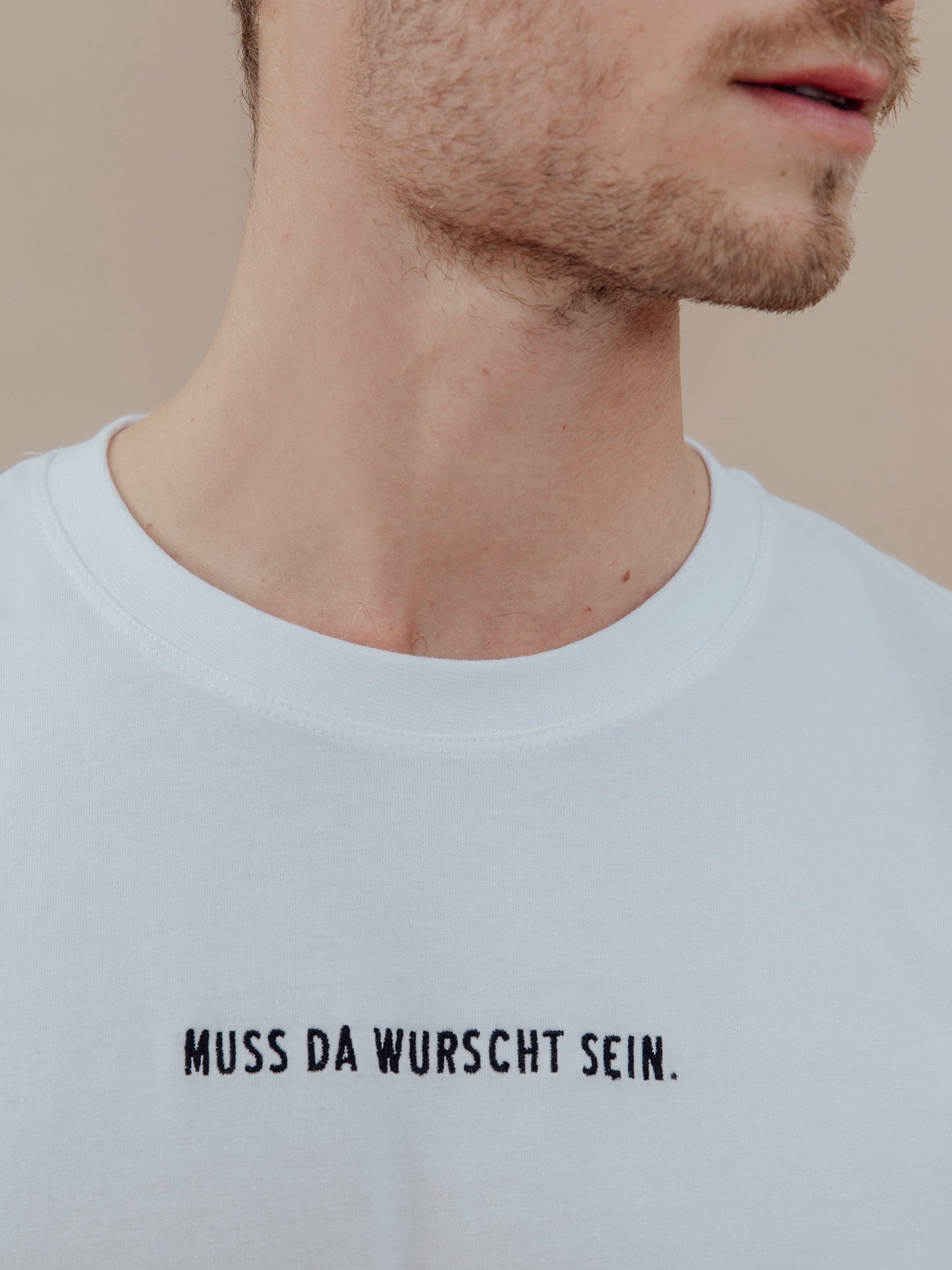 Muss Da Wurscht Sein Embroidery Unisex T-Shirt